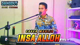 INSA ALLOH RHOMA IRAMA | COVER MUHLIS DANGDUT ORGEN TUNGGAL