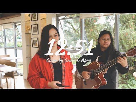 12:51 cover by Grace&April