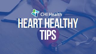 Heart Healthy Tips - Blood Pressure - CHI Health