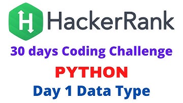 Day 1 Data Type | HackerRank 30 Days Challenge Python by Mahesh Huddar