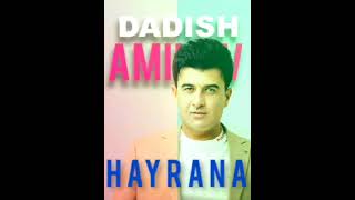 DADISH AMINOV HAYRANA #new #music  2023