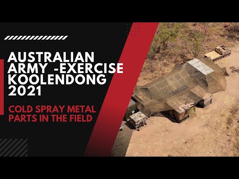 Exercise Koolendong - Australian Army Metal 3D Printing Trials 2021