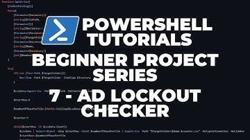 PowerShell Tutorials : AD Lockout Checker (Beginner Project)