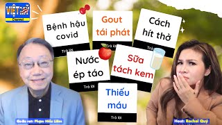 #214 - Bị cảm không dứt phải làm sao? Nguy hiểm từ nước ép táo, sữa tách kem, thiếu máu, gout