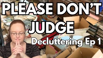 Decluttering 1,000 Items - Round 2 / Episode 1
