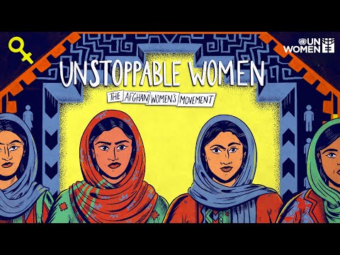 The Afghan Women-s Movement | #UnstoppableWomen
