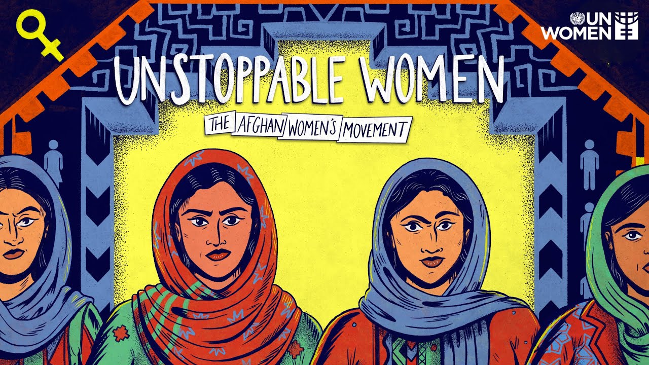 The Afghan Women-s Movement | #UnstoppableWomen
