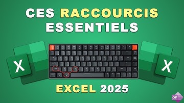 Les Raccourcis Clavier Excel Que Vous Devez Connaître en 2025