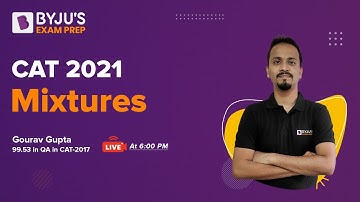 CAT 2022 | Mixtures | Ratio and Its Application | Ace CAT Quantitative Ability | BYJU