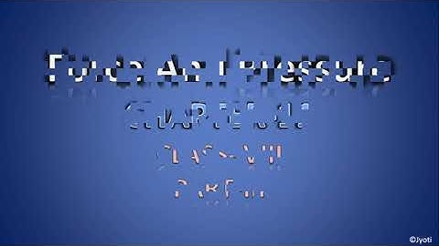 CBSE Class 8 Science | Chapter-11 | Force And Pressure | Part 3