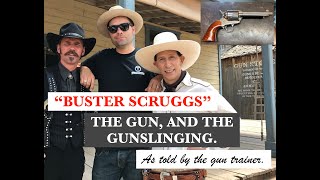 The Ballad of Buster Scruggs. The Gun and the Gunslinging. As told by the Gun Trainer.