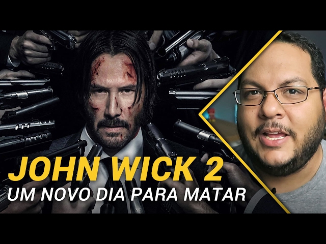 John Wick: Um Novo Dia Para Matar (2017)