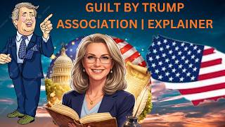Guilt by Trump Association  Explainer👱‍♂️HEATHER COX RICHARDSON