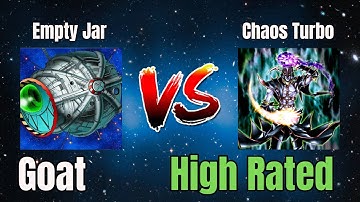Empty Jar vs Chaos Turbo / High Rated / Goat Format / Dueling Book