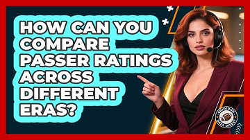 How Can You Compare Passer Ratings Across Different Eras? - Gridiron Data Digest