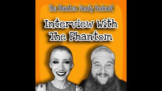 E13 - Interview With The Phantom - AUDIO ONLY