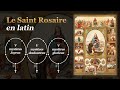 LE SAINT ROSAIRE en latin
