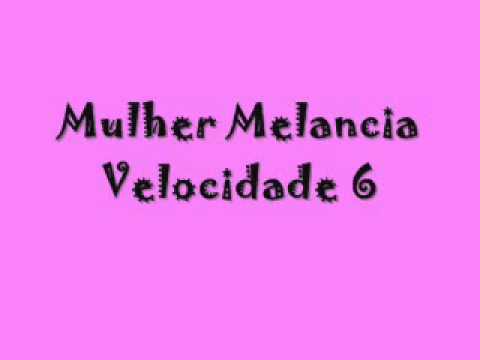 Mulher Melancia Velocidade 6   YouTube   Cópia