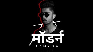 Modern Zamana Rap Song Official Teaser Ankit