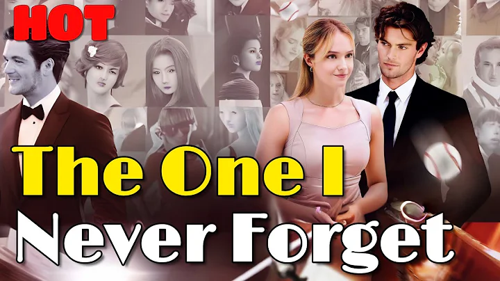 🆕The One I Never Forget #drama #romantic #englishdrama #Billionaire