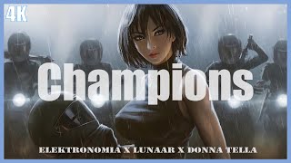 Elektronomia x Lunaar x Donna Tella - Champions [Lyrics]