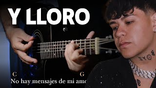 Junior H - Y Lloro | Tutorial GUITARRA Acústica - Letra y Acordes (GuitarEP)