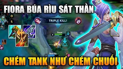 [LMHT Tốc Chiến] Fiora Búa Rìu Sát Thần Chém Tank Như Chém Chuối Trong Liên Minh Tốc Chiến