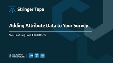 Stringer Topo for Civil 3D | Adding Attribute Data to Your Survey