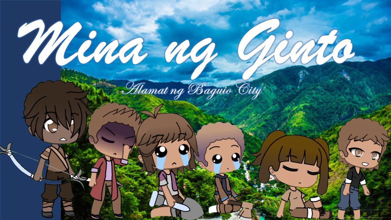 Mina ng Ginto - Alamat ng Baguio [Gacha Life] - YouTube