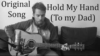 Anthony Lovison - "Hold My Hand" (To my Dad) - Original Song