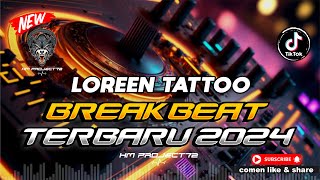 DJ LOREEN TATTOO BREAKBEAT REMIX DJ BREAKBEAT TERBARU 2024 Resimi