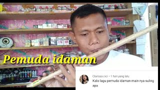 Belajar suling Lagu Pemuda idaman