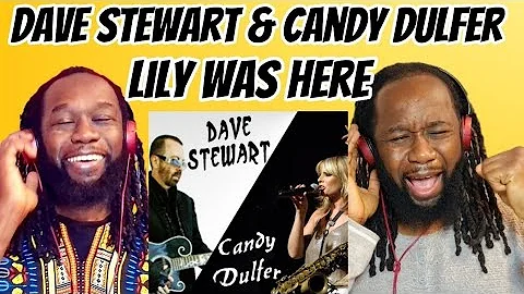 DAVID A STEWART And CANDY DULFER - Lily was here REACTION - That was too groovy!