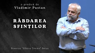 Vladimir Pustan | Răbdarea sfinților | Ciresarii TV | 29.05.2022 | Biserica "Sfânta Treime" Beiuș