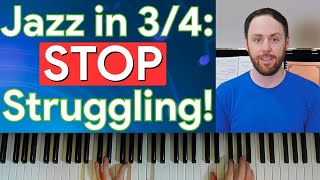 Jazz Piano: Playing in 3/4 time EXPLAINED (Comping, Soloing, Feel)