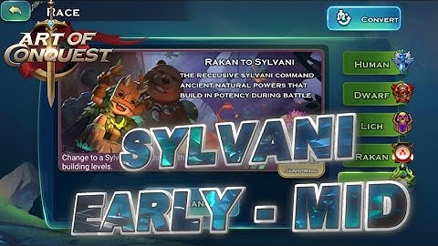 Art of Conquest - Sylvani for Early - Mid Game