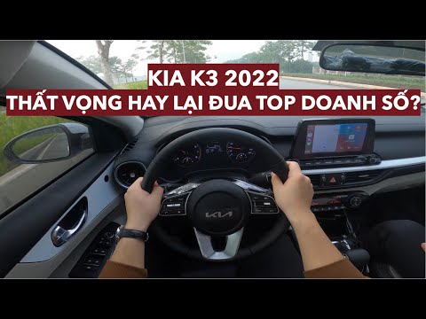 Video KIA K3 2022 Việt Nam POV test drive: Có ngon hơn... - youtube