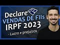 (IRPF 2023) Como DECLARAR "VENDAS DE FIIS" (LUCRO/PREJUÍZO) No IMPOSTO DE RENDA 2023? | FINANPRÁTICA