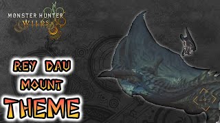 Monster Hunter Wilds OST | Rey Dau Mount Theme @Shincry