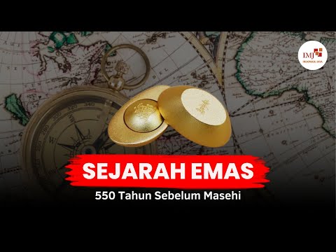 Sejarah Terbentuknya Nilai Emas (Tahun 550 SM-Sekarang) | Talk Economics