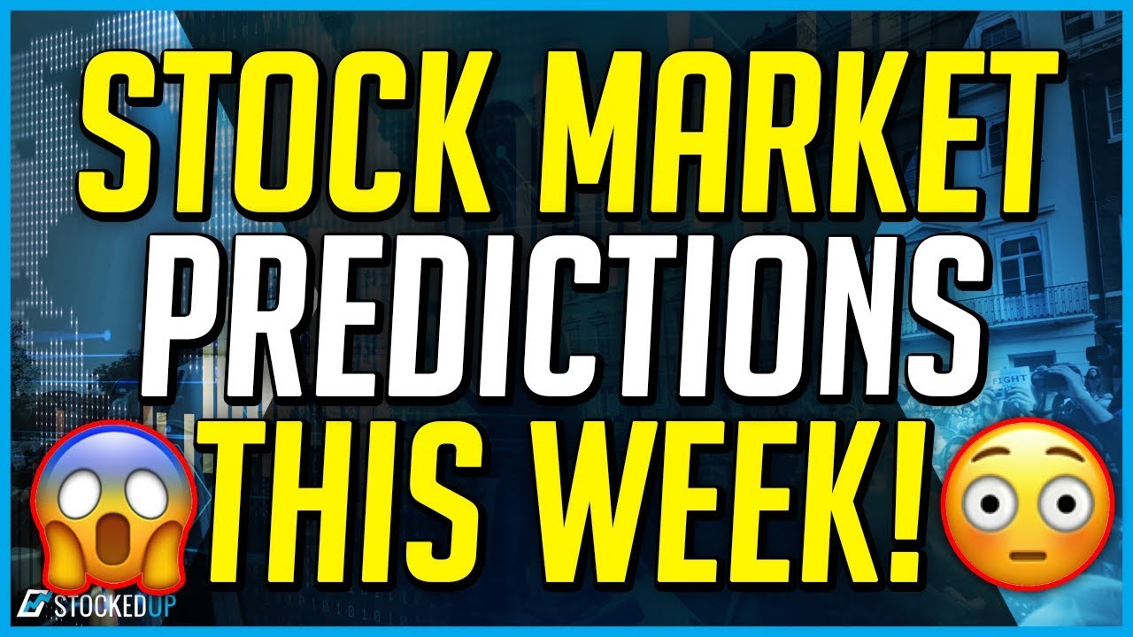 Stock Market Predictions For This Week YouTube