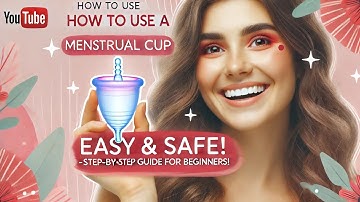 **"How to Use a Menstrual Cup – Step-by-Step Guide for Beginners!"**
