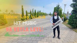 Behtac Talis Astarali va veyla leyli Toy Musiqisi (Hit) Resimi