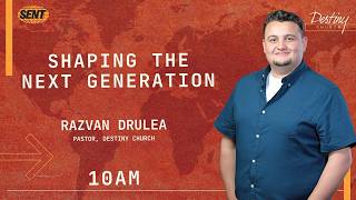 Shaping The Next Generation | SENT 6 | with Pastor Razvan Drulea | 10AM | Sunday 15th March 26