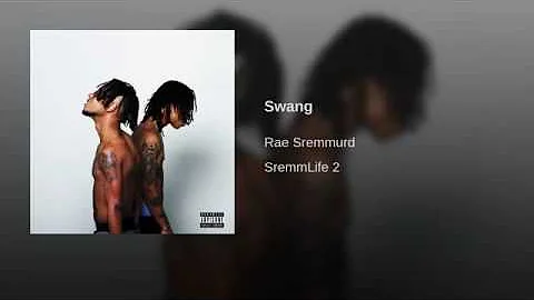 Rae Sremmurd - Swang