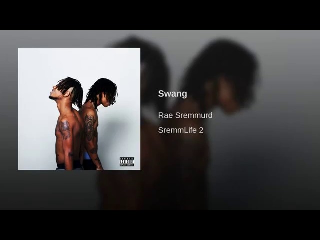 Rae Sremmurd - Swang