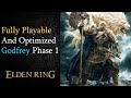(REUPLOAD) Fully Functional And Optimized, Playable First Phase Godfrey - Elden Ring