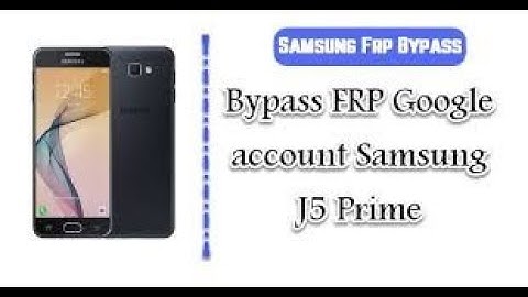 Samsung J5 prime frp bypass one click with out box 2020 tools link