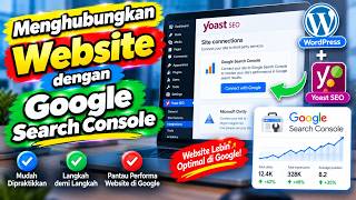 Yoast SEO: Mengkoneksikan Website WordPress dengan Google Search Console