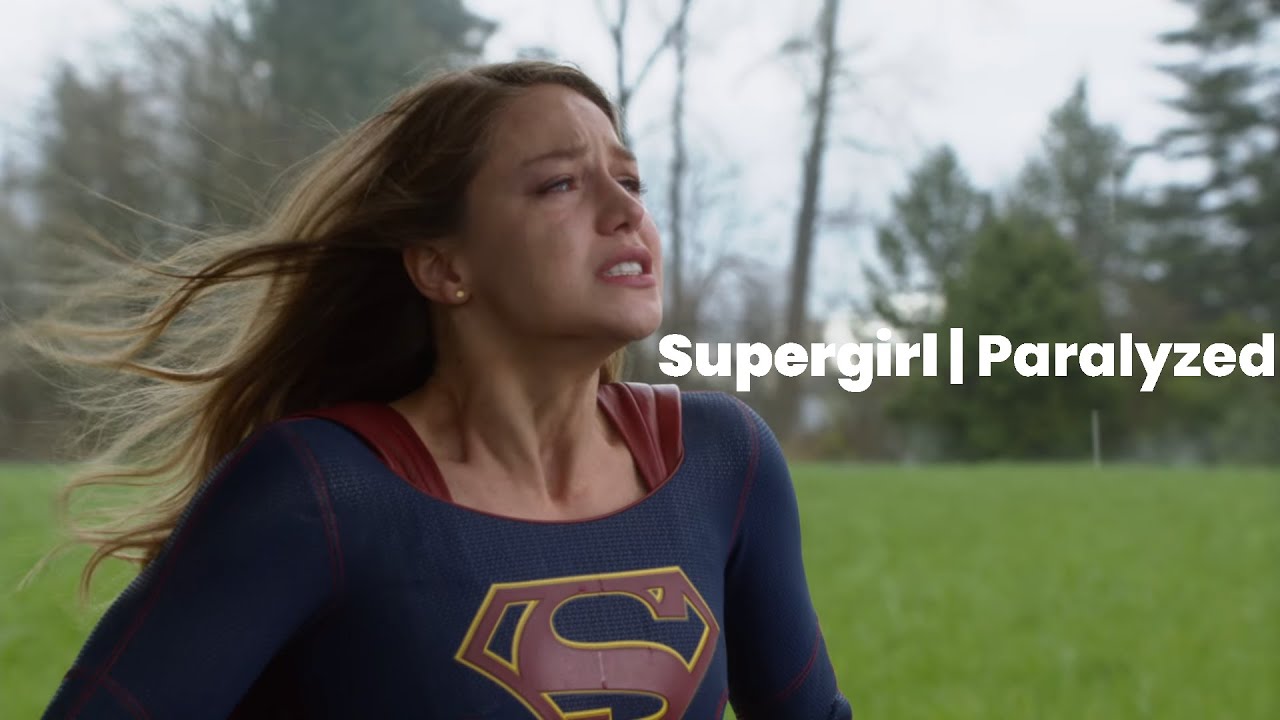 Supergirl • Paralyzed